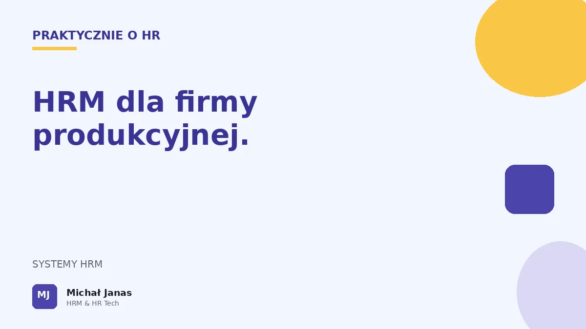 HRM dla firmy produkcyjnej